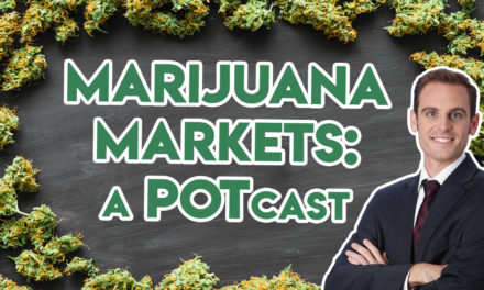Planas: Marijuana Markets: A POTcast, Thursday, Aug. 29