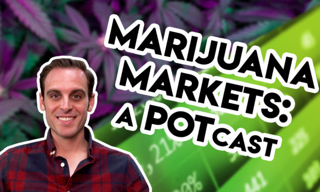 Planas: Marijuana Markets: A POTcast, Thursday, Sept. 5